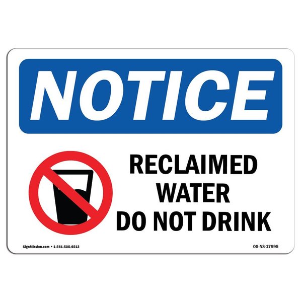 Signmission OSHA Notice Sign, 10" H, Rigid Plastic, Reclaimed Water Do Not Drink Sign With Symbol, Landscape OS-NS-P-1014-L-17995